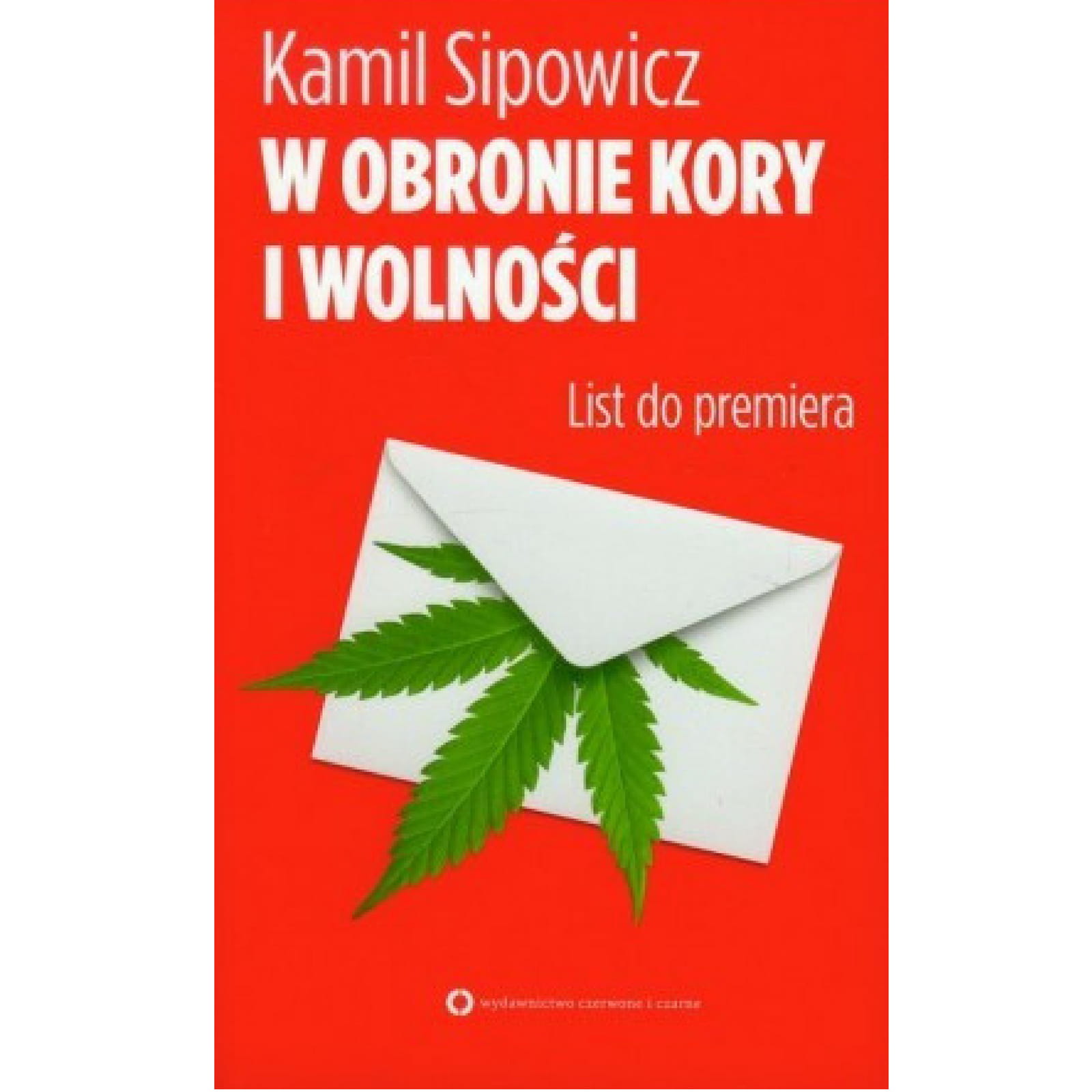 Zdjęcie przedstawia produkt książka W OBRONIE KORY I WOLNOŚCI LIST.